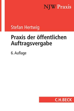 Abbildung von Hertwig | Praxis der öffentlichen Auftragsvergabe | 6. Auflage | 2016 | Band 65 | beck-shop.de