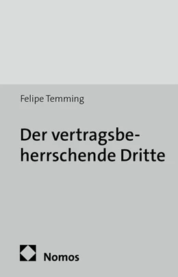 Abbildung von Temming | Der vertragsbeherrschende Dritte | 1. Auflage | 2015 | Band 124 | beck-shop.de