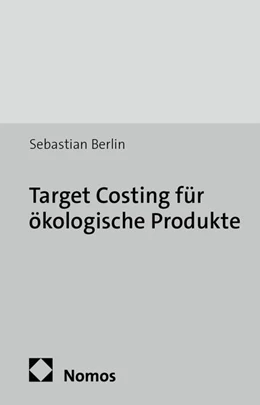 Abbildung von Berlin | Target Costing für ökologische Produkte | 1. Auflage | 2025 | beck-shop.de