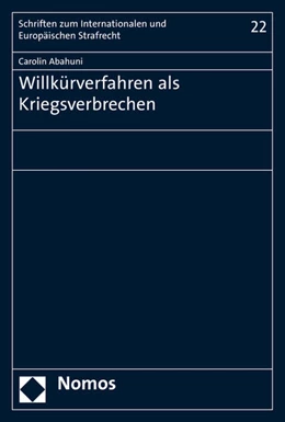 Abbildung von Abahuni | Willkürverfahren als Kriegsverbrechen | 1. Auflage | 2015 | 22 | beck-shop.de