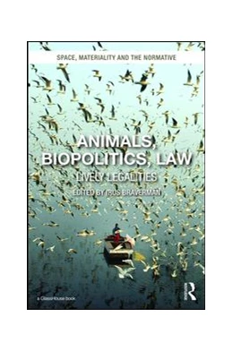 Abbildung von Braverman | Animals, Biopolitics, Law | 1. Auflage | 2016 | beck-shop.de