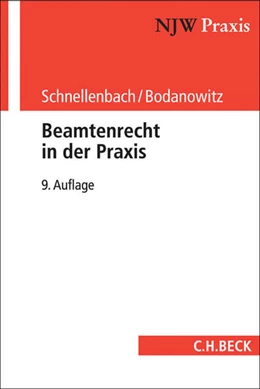 Abbildung von Schnellenbach / Bodanowitz | Beamtenrecht in der Praxis | 9. Auflage | 2017 | Band 40 | beck-shop.de