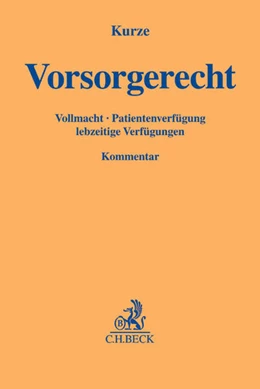 Abbildung von Kurze
   
  | Vorsorgerecht | 1. Auflage | 2017 | beck-shop.de
