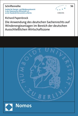 Abbildung von Papenbrock | Die Anwendung des deutschen Sachenrechts auf Windenergieanlagen im Bereich der deutschen Ausschließlichen Wirtschaftszone | 1. Auflage | 2017 | 56 | beck-shop.de
