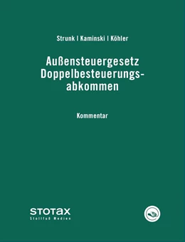 Abbildung von Strunk / Kaminski | Außensteuergesetz - Doppelbesteuerungsabkommen • ohne Aktualisierungsservice | 1. Auflage | 2017 | beck-shop.de