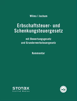 Abbildung von Wilms / Jochum | Erbschaftsteuer- und Schenkungsteuergesetz • ohne Aktualisierungsservice | 1. Auflage | 2018 | beck-shop.de