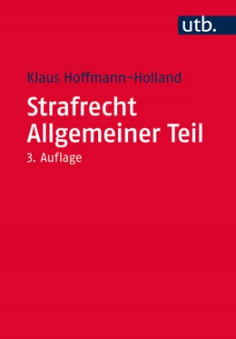 Abbildung von Hoffmann-Holland | Strafrecht Allgemeiner Teil | 3. Auflage | 2015 | 2905 | beck-shop.de