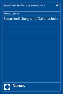 Abbildung von Cebulla | Sprachmittlung und Datenschutz | 1. Auflage | 2015 | beck-shop.de