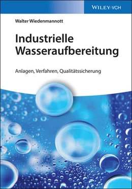Abbildung von Wiedenmannott | Industrielle Wasseraufbereitung | 1. Auflage | 2016 | beck-shop.de