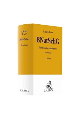 Abbildung von Lütkes / Ewer
   
  | Bundesnaturschutzgesetz: BNatSchG
   
 | 2. Auflage | 2018 | beck-shop.de