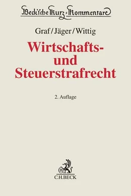 Abbildung von Graf / Jäger | Wirtschafts- und Steuerstrafrecht | 2. Auflage | 2017 | beck-shop.de