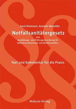 Abbildung von Dielmann / Malottke | Notfallsanitätergesetz: NotSanG | 1. Auflage | 2017 | beck-shop.de