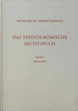 Abbildung von Selb / Kaufhold | Das syrisch-römische Rechtsbuch | 1. Auflage | 2002 | 295 | beck-shop.de