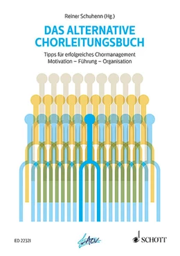 Abbildung von Schuhenn | Das alternative Chorleitungsbuch | 1. Auflage | 2015 | beck-shop.de