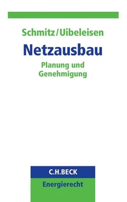 Abbildung von Schmitz / Uibeleisen | Netzausbau | 1. Auflage | 2016 | beck-shop.de