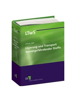 Abbildung von Diesel / Lühr | Lagerung und Transport wassergefährdender Stoffe • ohne Aktualisierungsservice | 1. Auflage | 2017 | beck-shop.de