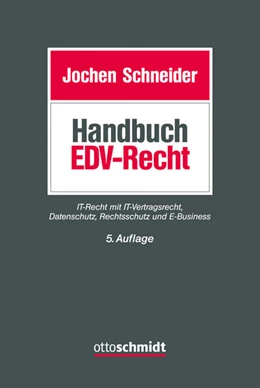 Abbildung von Schneider | Handbuch EDV-Recht | 5. Auflage | 2017 | beck-shop.de
