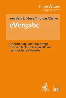 Abbildung von von Beust / Stoye | Praxishandbuch eVergabe | 1. Auflage | 2018 | beck-shop.de