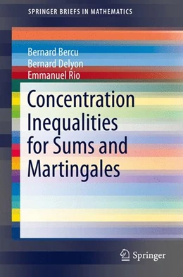 Abbildung von Bercu / Delyon | Concentration Inequalities for Sums and Martingales | 1. Auflage | 2015 | beck-shop.de