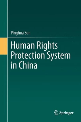 Abbildung von Sun | Human Rights Protection System in China | 1. Auflage | 2013 | beck-shop.de