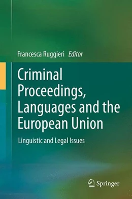 Abbildung von Ruggieri | Criminal Proceedings, Languages and the European Union | 1. Auflage | 2013 | beck-shop.de
