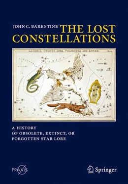 Abbildung von Barentine | The Lost Constellations | 1. Auflage | 2015 | beck-shop.de