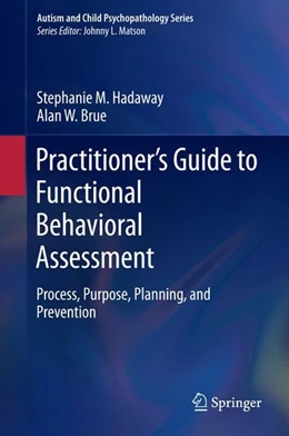 Abbildung von Hadaway / Brue | Practitioner's Guide to Functional Behavioral Assessment | 1. Auflage | 2015 | beck-shop.de