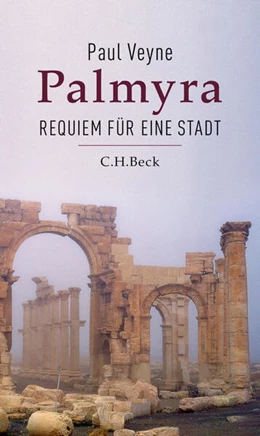 Abbildung von Veyne, Paul | Palmyra | 1. Auflage | 2016 | beck-shop.de
