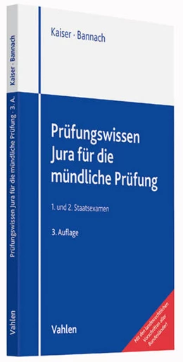 Abbildung von Kaiser / Bannach | Prüfungswissen Jura für die mündliche Prüfung | 3. Auflage | 2016 | beck-shop.de