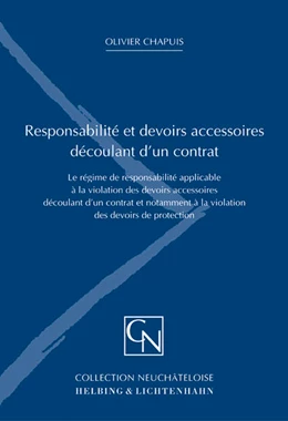 Abbildung von Chapuis | Responsabilité et devoirs accessoires découlant d'un contrat | 1. Auflage | 2005 | beck-shop.de