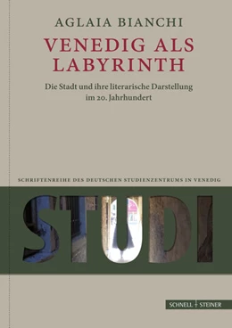 Abbildung von Bianchi / Matheus | Venedig als Labyrinth | 1. Auflage | 2018 | 17 | beck-shop.de