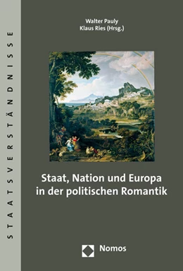 Abbildung von Pauly / Ries | Staat, Nation und Europa in der politischen Romantik | 1. Auflage | 2015 | 83 | beck-shop.de