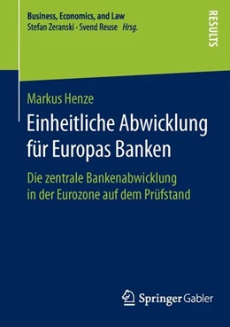 Abbildung von Henze | Einheitliche Abwicklung für Europas Banken | 1. Auflage | 2015 | beck-shop.de