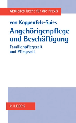 Abbildung von von Koppenfels-Spies | Angehörigenpflege und Beschäftigung | 1. Auflage | 2016 | beck-shop.de