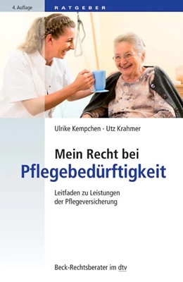 Abbildung von Kempchen / Krahmer | Mein Recht bei Pflegebedürftigkeit | 4. Auflage | 2018 | 50775 | beck-shop.de