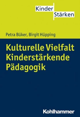 Abbildung von Hüpping / Büker | Kulturelle Vielfalt. Kinderstärkende Pädagogik | 1. Auflage | 2027 | beck-shop.de