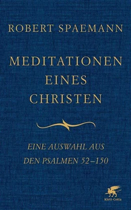 Abbildung von Spaemann | Meditationen eines Christen II | 1. Auflage | 2016 | beck-shop.de