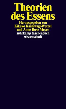 Abbildung von Kashiwagi-Wetzel / Meyer | Theorien des Essens | 2. Auflage | 2017 | beck-shop.de