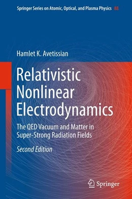 Abbildung von Avetissian | Relativistic Nonlinear Electrodynamics | 2. Auflage | 2015 | beck-shop.de