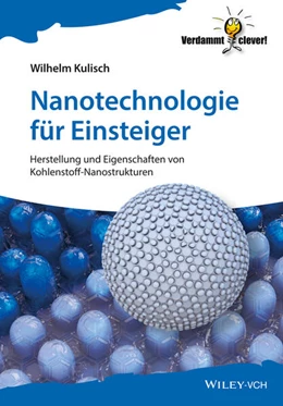 Abbildung von Kulisch | Nanotechnologie für Einsteiger | 1. Auflage | 2016 | beck-shop.de