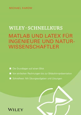 Abbildung von Karow | Wiley-Schnellkurs Matlab und LaTeX für Ingenieure und Naturwissenschaftler | 1. Auflage | 2027 | beck-shop.de