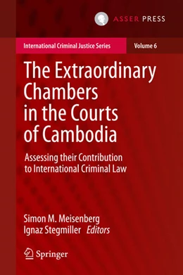 Abbildung von Meisenberg / Stegmiller | The Extraordinary Chambers in the Courts of Cambodia | 1. Auflage | 2016 | beck-shop.de