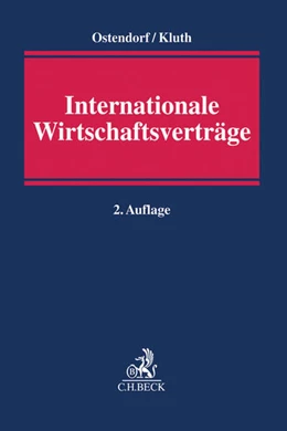 Abbildung von Ostendorf / Kluth | Internationale Wirtschaftsverträge | 2. Auflage | 2017 | beck-shop.de