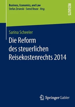 Abbildung von Scheeler | Die Reform des steuerlichen Reisekostenrechts 2014 | 1. Auflage | 2015 | beck-shop.de