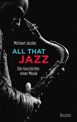 Abbildung von Jacobs | All that Jazz | 1. Auflage | 2016 | 20413 | beck-shop.de