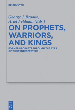 Abbildung von Brooke / Feldman | On Prophets, Warriors, and Kings | 1. Auflage | 2016 | 470 | beck-shop.de