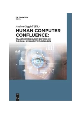 Abbildung von Gaggioli / Ferscha | Human Computer Confluence | 1. Auflage | 2016 | beck-shop.de