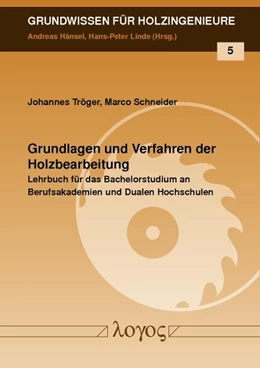 Abbildung von Tröger / Schneider | Grundlagen und Verfahren der Holzbearbeitung | 1. Auflage | 2015 | 5 | beck-shop.de
