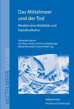 Abbildung von Berner / Henke | Das Mittelmeer und der Tod | 1. Auflage | 2016 | beck-shop.de