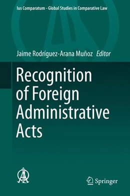 Abbildung von Rodríguez-Arana Muñoz | Recognition of Foreign Administrative Acts | 1. Auflage | 2015 | beck-shop.de